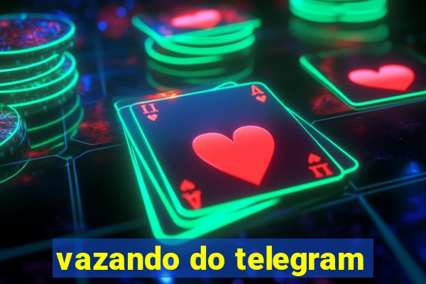 vazando do telegram